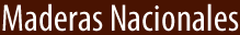 Maderas Nacionales
